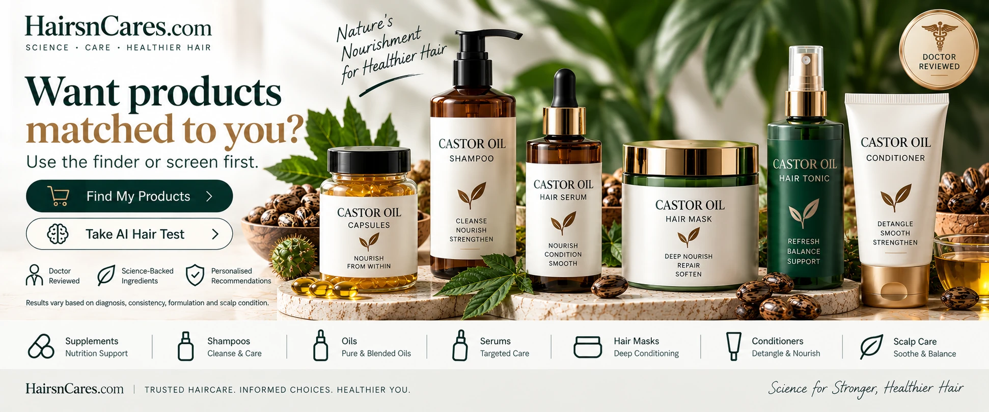 Castor Oil Hair Products — Oils, Serums & Related Haircare Doctor-reviewed product categories related to Castor Oil including hair oils, shampoos, serums, masks, conditioners and scalp-care products.