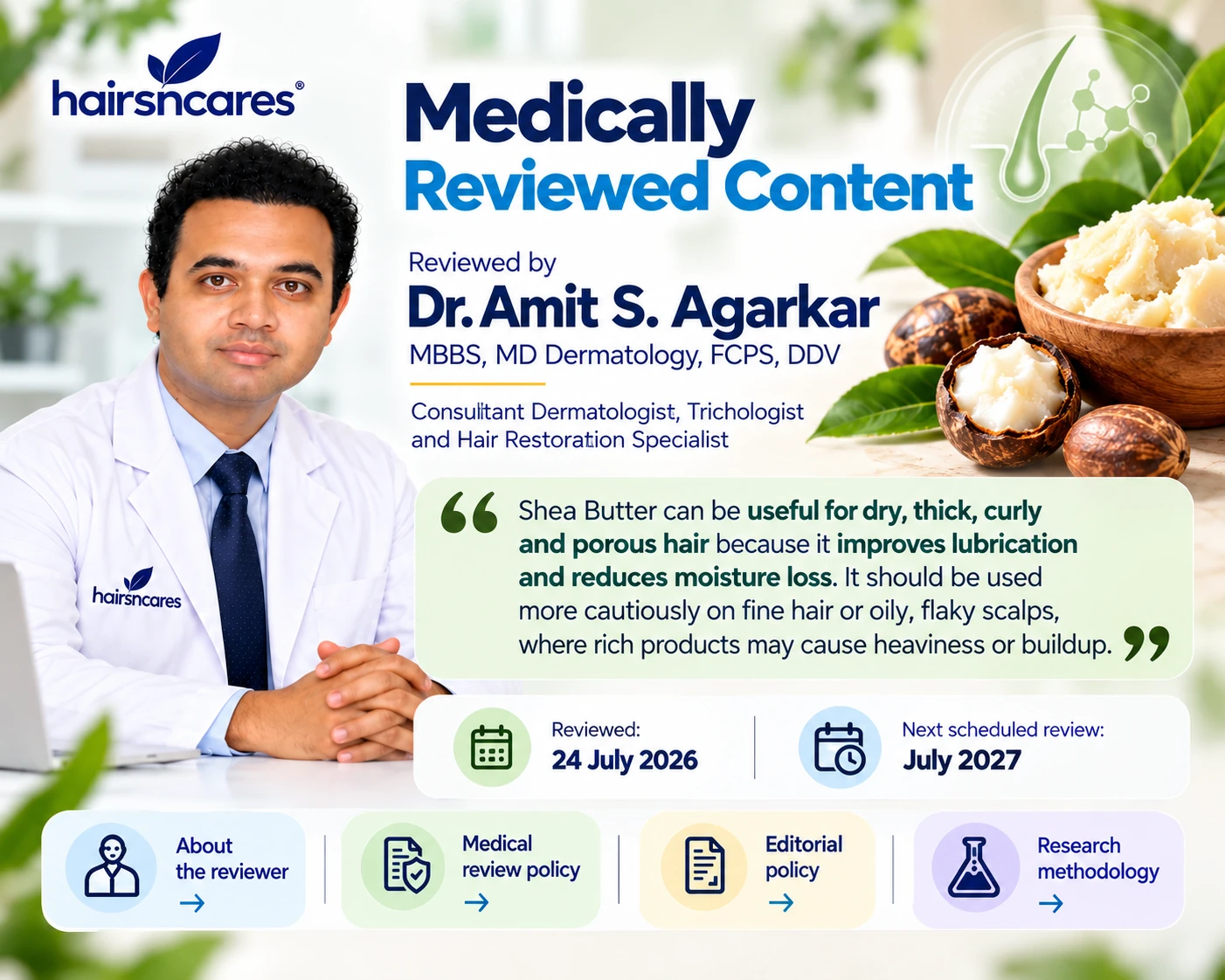 Dr. Amit S. Agarkar dermatologist reviewing Shea Butter guidance for dry thick curly porous and fine hair