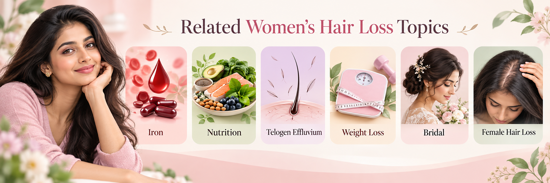 Related women’s hair loss topics including iron deficiency, nutrition, telogen effluvium, weight loss, bridal hair care and female hair loss